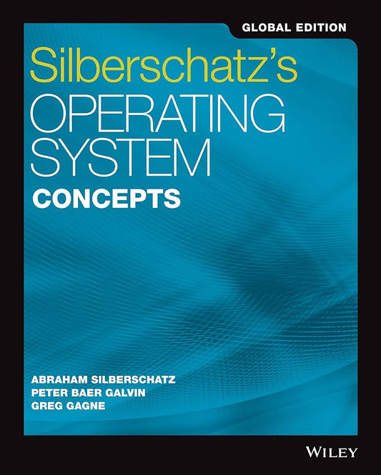 Operating System Concepts by Abraham Silberschatz