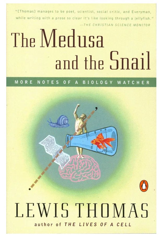 The Medusa and the Snail
Book by Lewis Thomas