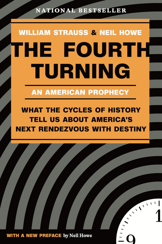 The Fourth Turning by Neil Howe and William Strauss