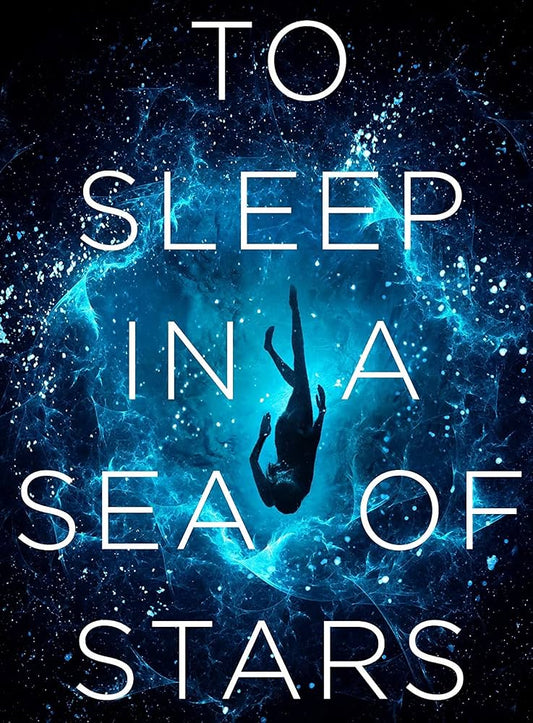 To Sleep in a Sea of Stars by Christopher Paolini