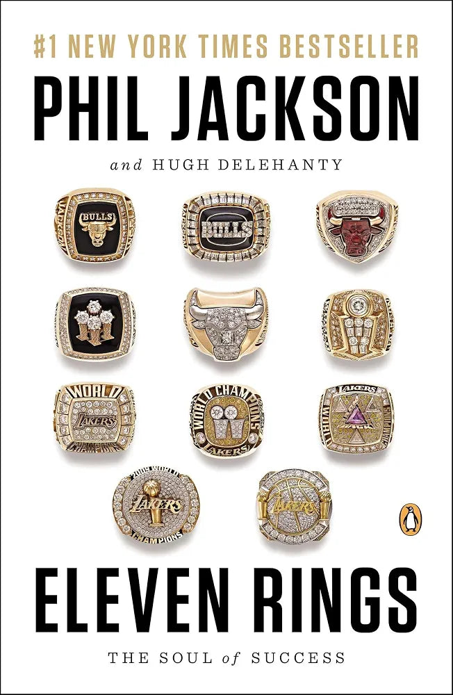 Eleven Rings: The Soul of Success
Book by Hugh Delehanty and Phil Jackson
