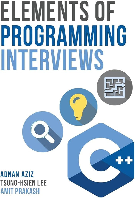 Elements of Programming Interviews by Adnan Aziz