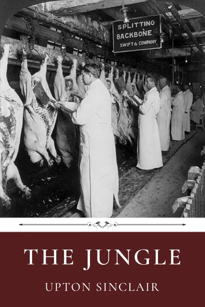 The Jungle
Novel by Upton Sinclair