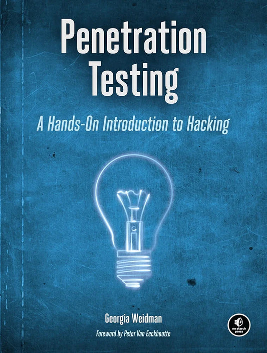 Penetration Testing: A Hands-On Introduction to Hacking
Book by Georgia Weidman