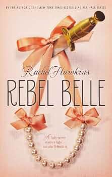 Rebel Belle
Book by Rachel Hawkins