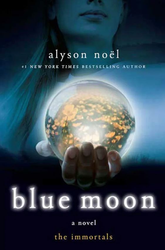 Blue Moon
Book by Alyson Noël