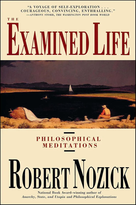 The Examined Life by Robert Nozick