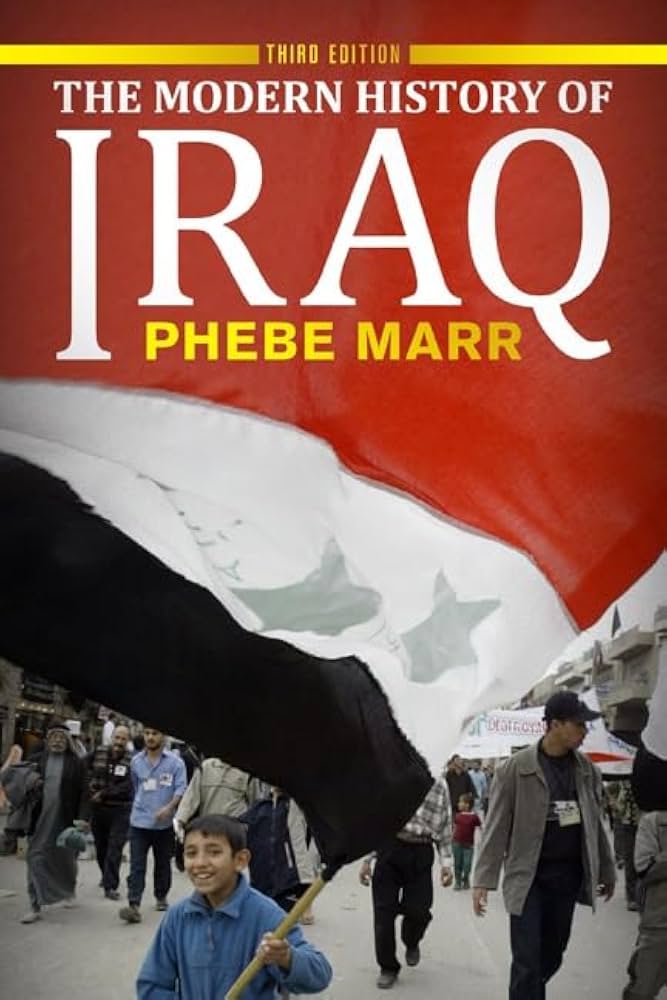 The Modern History of Iraq by Phebe Marr