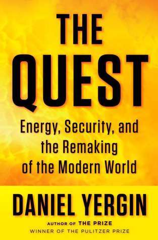 The Quest: Energy, Security, and the Remaking of the Modern World
Book by Daniel Yergin