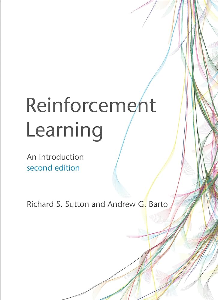 Reinforcement Learning: An Introduction by Sutton & Barto