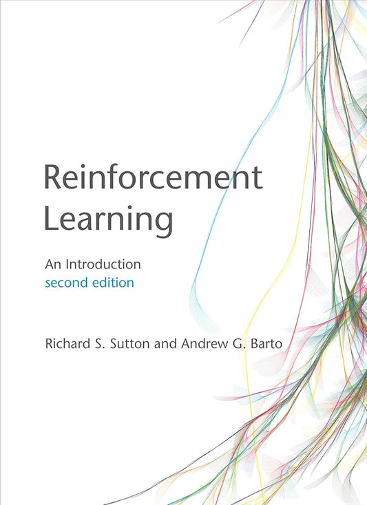 Reinforcement Learning: An Introduction by Sutton & Barto