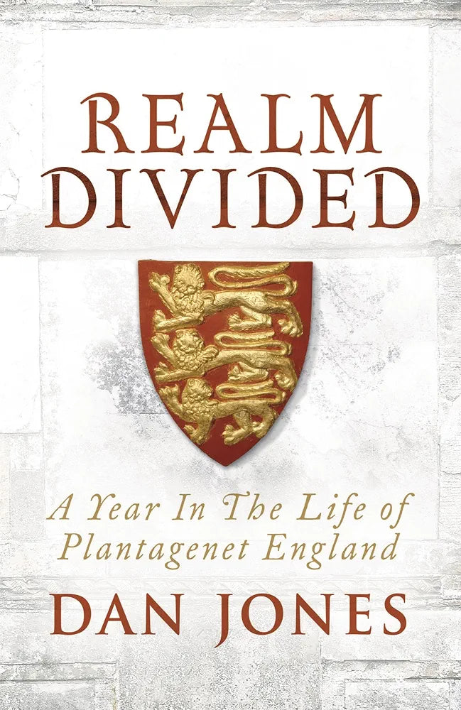 Realm Divided: A Year in the Life of Plantagenet England
Dan Jones