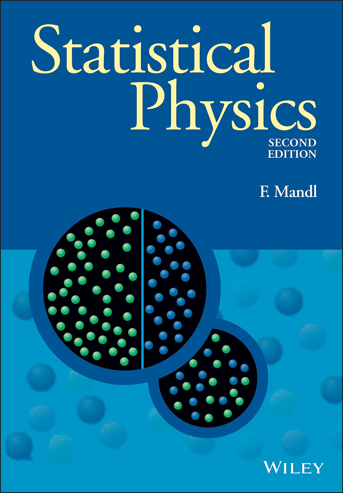 Statistical Physics
Book by Franz Mandl
