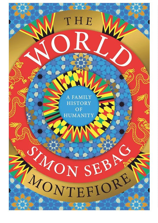 The World: A Family History of Humanity
Book by Simon Sebag Montefiore