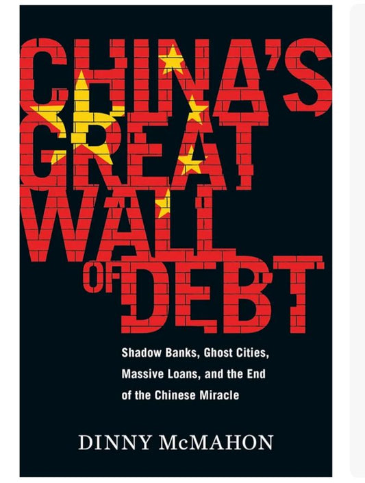 China's Great Wall of Debt: Shadow Banks, Ghost Cities, Massive Loans and the End of the Chinese Miracle
Book by Dinny McMahon