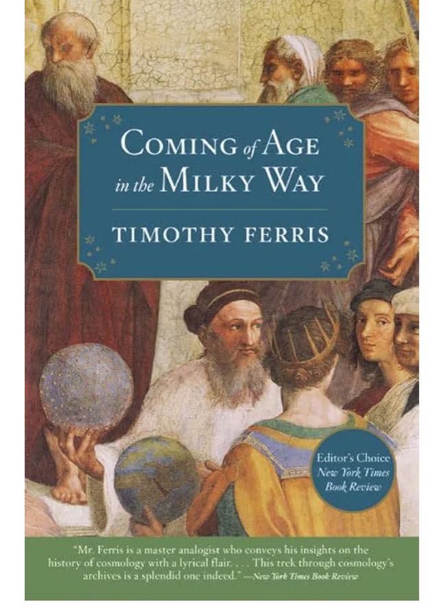 Coming of age in the Milky Way
Book by Timothy Ferris