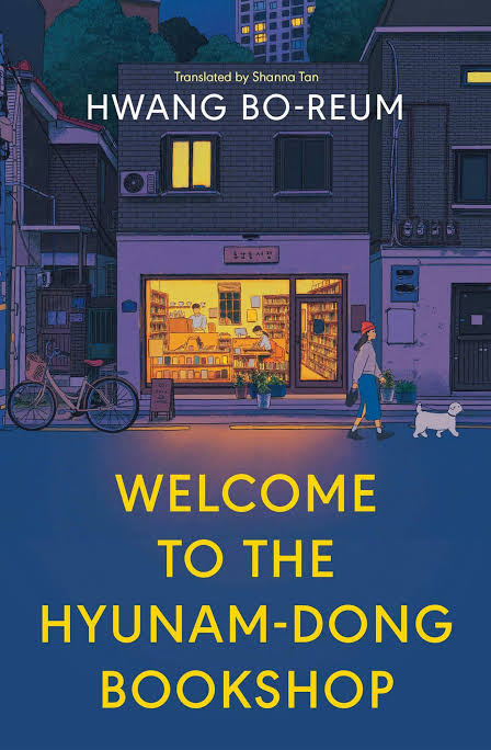Welcome to the Hyunam-dong Bookshop Novel by Hwang Boreum