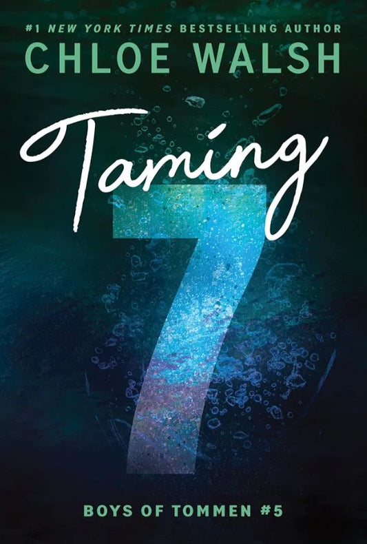 Taming 7
Novel by Chloe Walsh