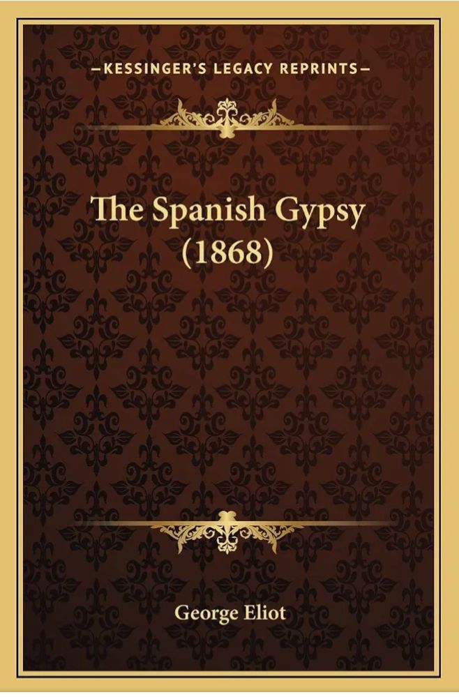 The Spanish Gypsy
Book by George Eliot
