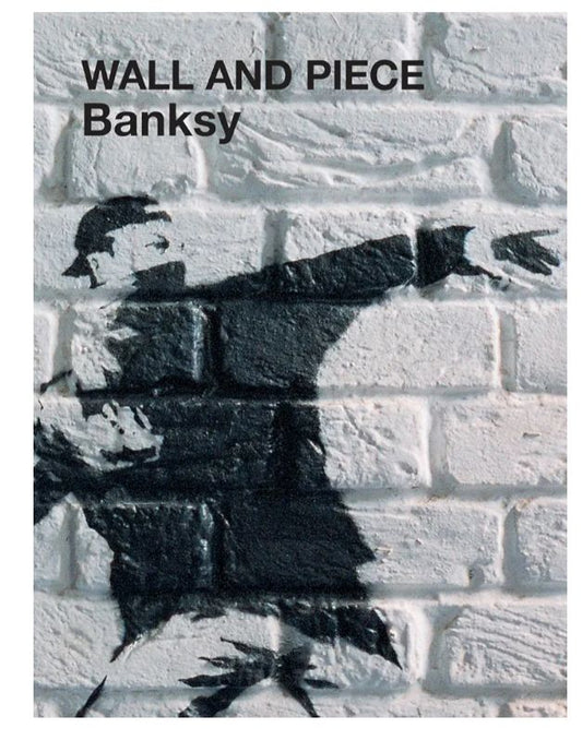 Wall and Piece
Book by Banksy